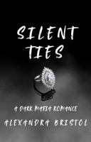 Silent Ties: A Dark Mafia Romance (Ruling Love) B0FCCKDSD8 Book Cover