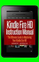 Kindle Fire HD Instruction Manual: The Ultimate Guide to Mastering Your Kindle Fire HD 1494989158 Book Cover