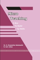 "Micro Teaching - A Way to Build up Skills" 1329703308 Book Cover