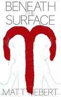 Beneath the Surface 1489545638 Book Cover