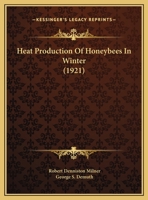 Heat Production Of Honeybees In Winter (1921) 1166551180 Book Cover