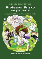 Professor Frisko se Penarie (Afrikaans Edition) 1067224602 Book Cover