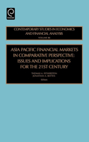 Asia Pacific Financial Markets in Comparative Perspective: Issues and Implications for the 21st Century 0762312580 Book Cover