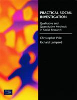 Practical Social Investigation: Qualitative and Quantitative Methods in Social Research 0136168485 Book Cover