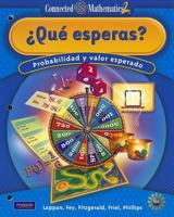 CONNECTED MATHEMATICS SPANISH GRADE 7 STUDENT EDITION WHAT DO YOU EXPECT 0133661741 Book Cover