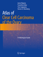 Atlas of Clear Cell Carcinoma of the Ovary: A Pathological Guide 4431554378 Book Cover