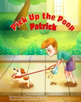 Pick Up the Poop Patrick B096TL8CHP Book Cover