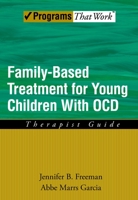 Family Based Treatment for Young Children with Ocd: Therapist Guide 0195373634 Book Cover