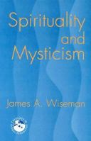 Spirituality And Mysticism: A Global view 1570756562 Book Cover