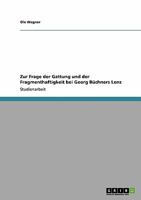 Zur Frage der Gattung und der Fragmenthaftigkeit bei Georg B?chners Lenz 363893246X Book Cover