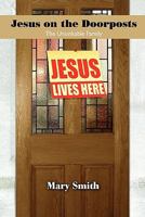 Jesus on the Doorposts 1456826573 Book Cover