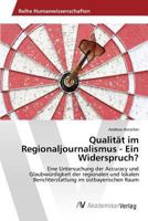 Qualitat Im Regionaljournalismus - Ein Widerspruch? 3639879392 Book Cover