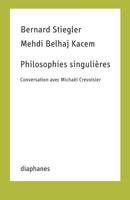 Philosophies Singulires: Conversation Avec Michal Crevoisier 2889280667 Book Cover