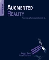 Augmented Reality: An Emerging Technologies Guide to AR 1597497339 Book Cover