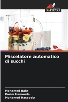 Miscelatore automatico di succhi (Italian Edition) 6630323831 Book Cover