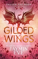 Gilded Wings (Fallen Fae Gods) 1925876357 Book Cover