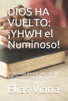 DIOS HA VUELTO: ¡YHWH el Numinoso! B08VYFJW4R Book Cover