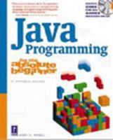 Java Programming for the Absolute Beginner 0761535225 Book Cover