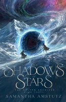 The Shadows of Stars (The Aelfyn Archives) B0F4PNL8W5 Book Cover