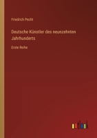 Deutsche Künstler des neunzehnten Jahrhunderts: Erste Reihe 3368640321 Book Cover