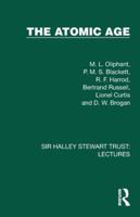The Atomic Age (Sir Halley Stewart Trust: Lectures) 1032881607 Book Cover