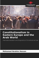 Constitutionalism in Eastern Europe and the Arab World 6205953625 Book Cover