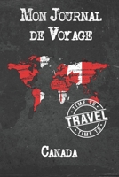 Mon Journal de Voyage Canada: 6x9 Carnet de voyage I Journal de voyage avec instructions, Checklists et Bucketlists, cadeau parfait pour votre séjour à Canada et pour chaque voyageur. 1673941206 Book Cover