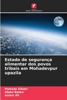 Estado de segurança alimentar dos povos tribais em Mohadevpur upazila 6205343819 Book Cover