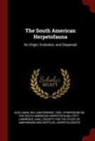 The South American Herpetofauna: Its Origin, Evolution, and Dispersal 101628912X Book Cover