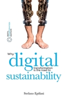 Digital Sustainability: Why digital transformation is the road to sustainability 8894484157 Book Cover