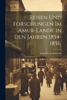 Reisen und Forschungen im Amur-Lande in den jahren 1854-1856. 1021572411 Book Cover