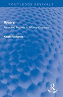 Rivers: Form and Process in Alluvial Channels 103273762X Book Cover