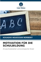 Motivation Für Die Schulbildung 6209131298 Book Cover