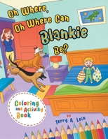 Oh Where, Oh Where Can Blankie Be? Coloring and Activity Book B0DZ6P3DFL Book Cover