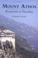 Mount Athos: Renewal in Paradise 0300103239 Book Cover