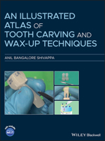 An Illustrated Atlas of Tooth Carving and Wax-Up Techniques 1119573580 Book Cover