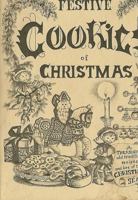 Festive Cookies of Christmas 0836119835 Book Cover