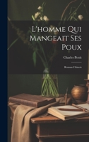 L'homme Qui Mangeait Ses Poux: Roman Chinois 1021788147 Book Cover
