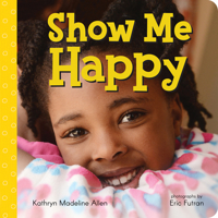 Show Me Happy 0807573493 Book Cover
