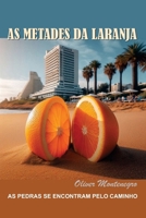 As Metades da Laranja (Portuguese Edition) B0DPL572S7 Book Cover