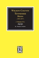 Wilson County, Tennessee Deed Books, 1853-1875.: Volume #3 0893088331 Book Cover