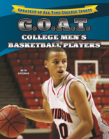 G.O.A.T. College Men's Basketball Players (Greatest of All Time College Sports (Lerner B0GN6KXFDB Book Cover