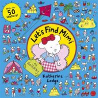 Let's Find Mimi: On Holiday 144490681X Book Cover