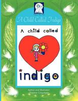 A Child called Indigo 0980366984 Book Cover