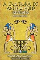 A Cultura do Antigo Egito Revelada 1980268452 Book Cover