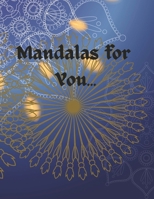 Mandalas for You: Coloring Book B0CN3MLLN6 Book Cover
