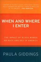 When and Where I Enter: The Impact of Black Women on Race and Sex in America 0553342258 Book Cover