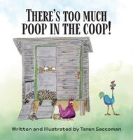 There's Too Much Poop in the Coop! B0GXX4VBJ5 Book Cover