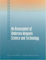 An Assessment of Undersea Weapons Science and Technology 0309069262 Book Cover