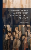 Mentoring Women and Minority Officers in the US Military 1249838428 Book Cover